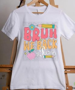 Bruh we back shirt 1 Bruh we back shirt