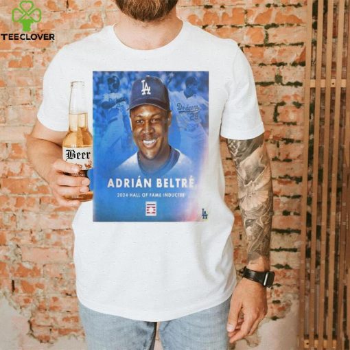 Quality Congratulations Adrian Beltre On Being Inducted Into The 2024 Hall of Fame T Shirt