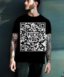 Quality Fuck You QR Code Shirt