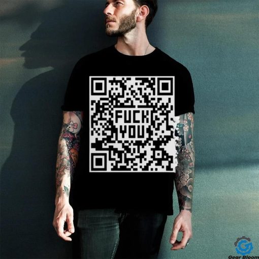 Quality Fuck You QR Code Shirt