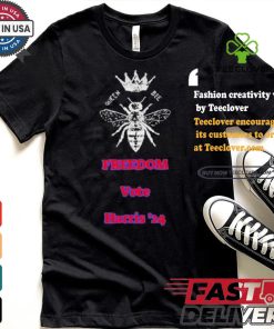 Queen Bee Supports Kamala Harris 2024 Freedom T shirt