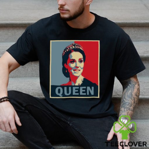 Queen Catherine Catherine Elizabeth Middleton hoodie, sweater, longsleeve, shirt v-neck, t-shirt