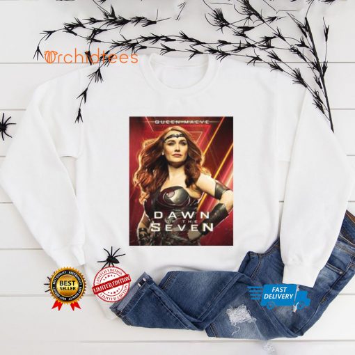 Queen Maeve Dawn Of The Seven Unisex T hoodie, sweater, longsleeve, shirt v-neck, t-shirt