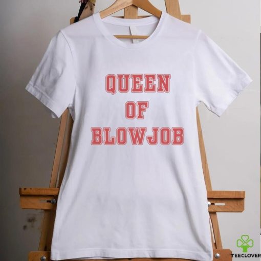 Queen Of Blowjob Tee Shirt