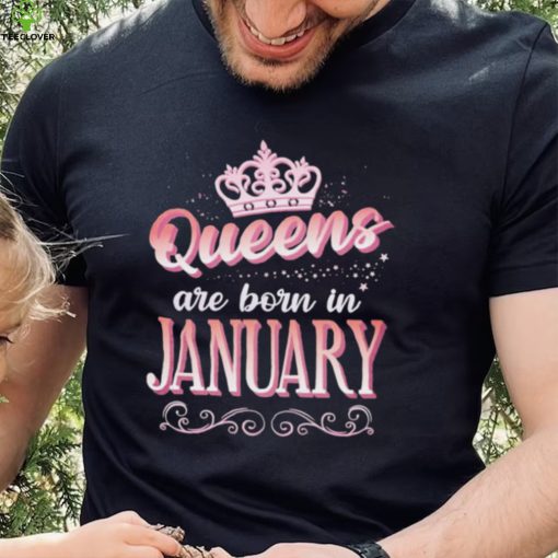 Queens Are Born In January Cute Pink Flourish Design Shirt