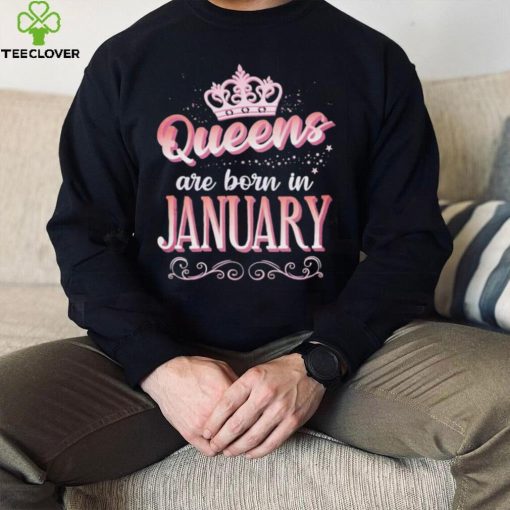 Queens Are Born In January Cute Pink Flourish Design Shirt