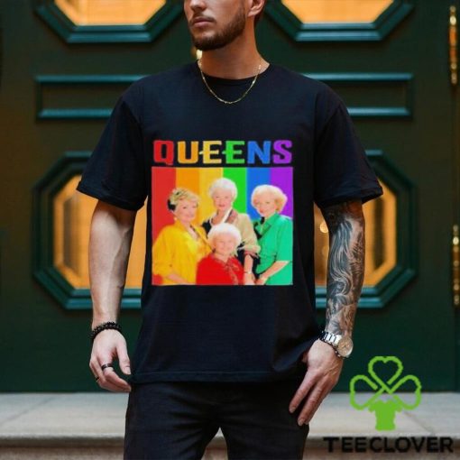 Queens the golden girls rainbow shirt