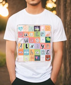 Queer Was Always Here Alice Oseman X Qwah Shirt 1 Queer Was Always Here Alice Oseman X Qwah Shirt