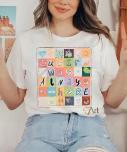 Queer Was Always Here Alice Oseman X Qwah Shirt 2 Queer Was Always Here Alice Oseman X Qwah Shirt