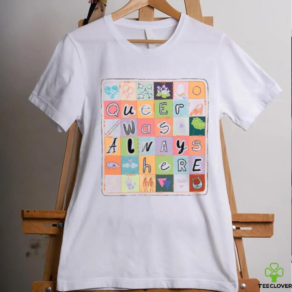 Queer Was Always Here Alice Oseman X Qwah Shirt Queer Was Always Here Alice Oseman X Qwah Shirt