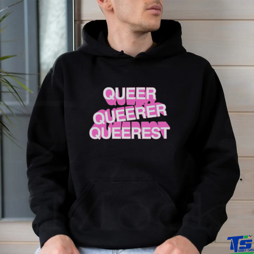 Queer queer queerest shirt