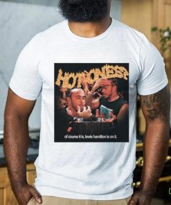 Queerbenched Hot Ones Of Course It Is Lewis Hamilton Is On It Shirt