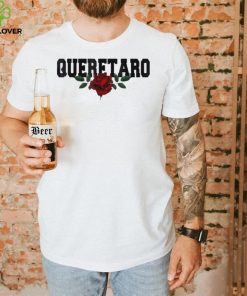 Queretaro Mexico Bleeding Rose Shirt