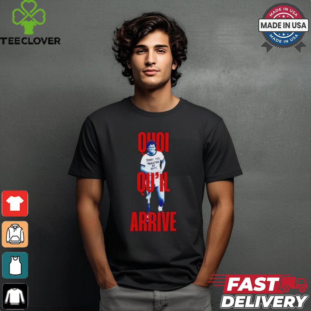Quoi Qu’il arrive shirt Quoi Qu’il arrive shirt