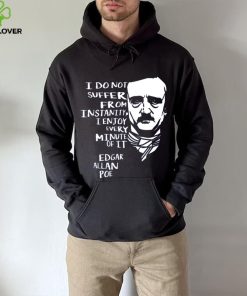 Quotes Horror Macabre Literary Edgar Allan Poe shirt 3 Quotes Horror Macabre Literary Edgar Allan Poe shirt