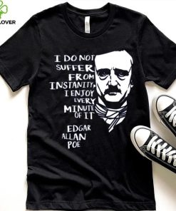 Quotes Horror Macabre Literary Edgar Allan Poe shirt 4 Quotes Horror Macabre Literary Edgar Allan Poe shirt
