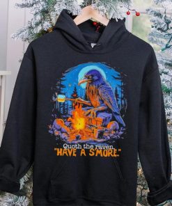 Quoth the raven have a s’more shirt 7 Quoth the raven have a s’more shirt