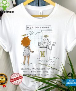 R.I.P Tina Turner welcome Ms. Turner up here you’ll find that love has everything to do with it art shirt