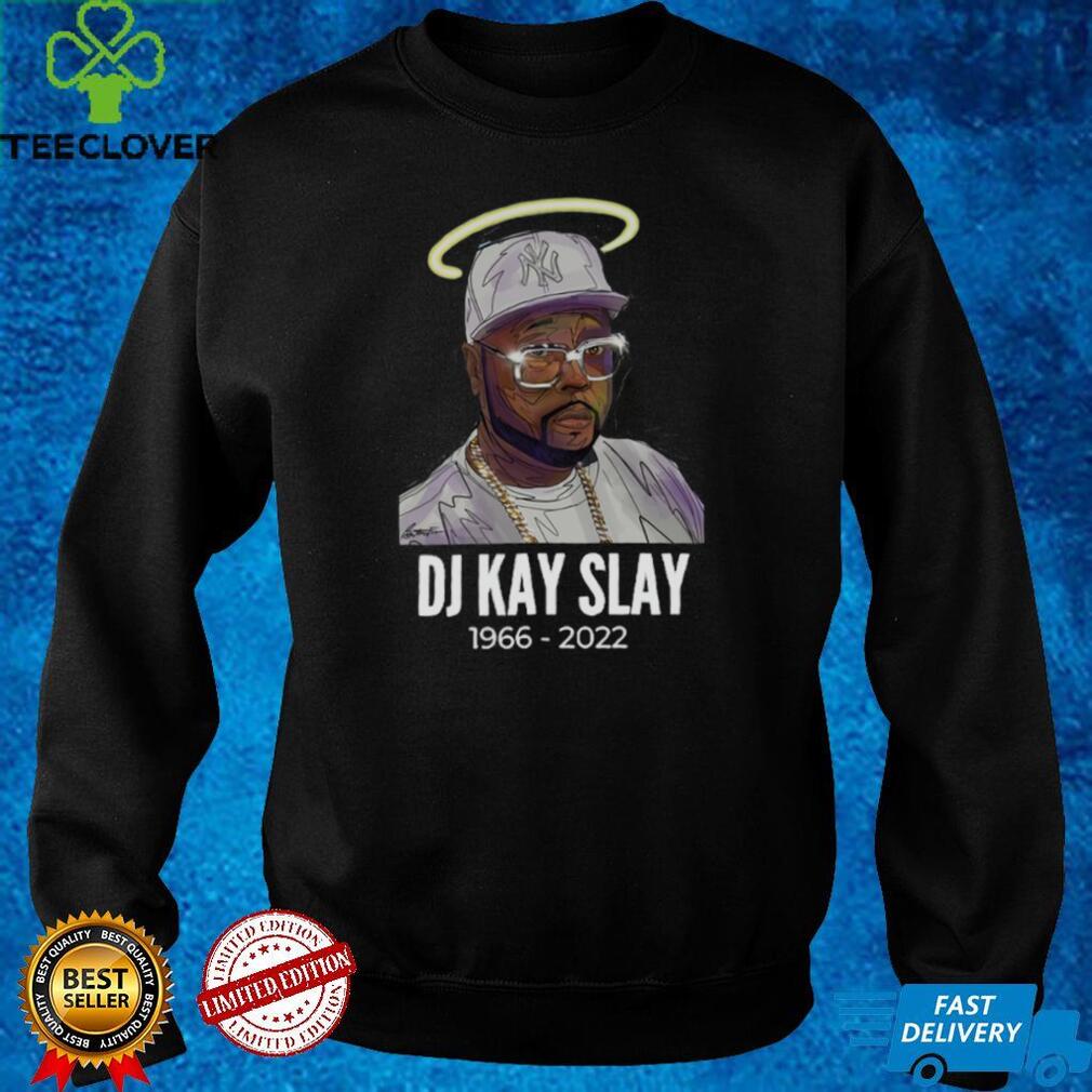 RIP DJ Kay Shirt, DJ Kay Slay Shirt, Rip Dj Kay Slay 1966 2022 Shirt
