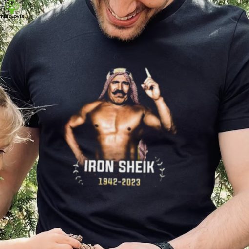 RIP Legend WWE Hall Of Famer The Iron Sheik 1942 2023 Thank You For The Memories Vintage T Shirt