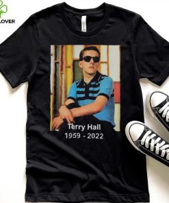 RIP Terry Hall Of The Specials 1959–2022 Fashion shirt