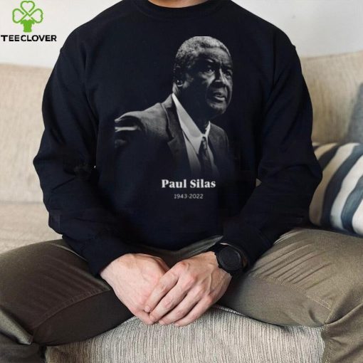 RIp Paul Silas 1943 2022 hoodie, sweater, longsleeve, shirt v-neck, t-shirt