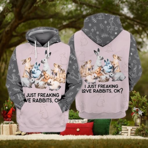 Rabbits I Just Freaking Love Rabbits Ok Awesome 3D Hoodie