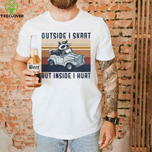 Raccoon riding car outside I skrrt but inside I hurt vintage hoodie, sweater, longsleeve, shirt v-neck, t-shirt