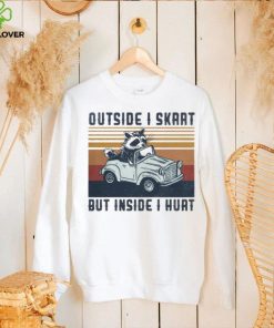 Raccoon riding car outside I skrrt but inside I hurt vintage hoodie, sweater, longsleeve, shirt v-neck, t-shirt