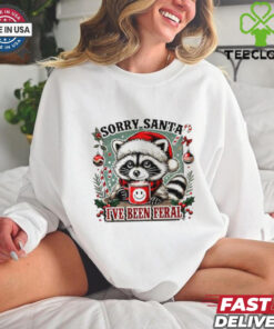 Raccoon sorry Santa I’ve been feral shirt