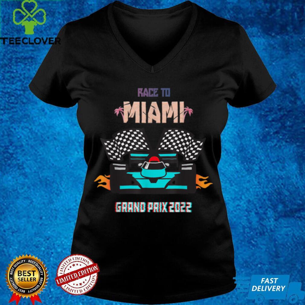 Race To Miami takes a Road Trip to Florida Grand Prix 2022 T Shirt Race To Miami takes a Road Trip to Florida Grand Prix 2022 T Shirt
