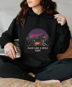 Race like a wolf 2024 shirt