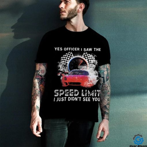 Racing I Saw The Speed hoodie, sweater, longsleeve, shirt v-neck, t-shirt