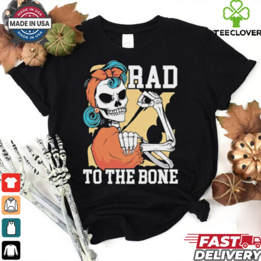 Rad to the bone rad tech radiology radiographer radiologist skeleton shirt