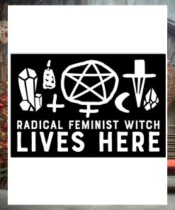 Radical Feminist Witch LIves Here Poster