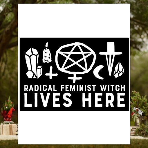 Radical Feminist Witch LIves Here Poster