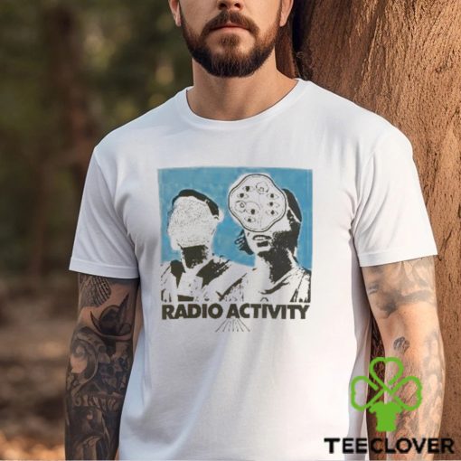 Radio Activity T shirt