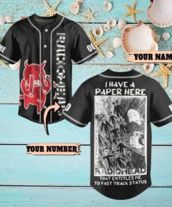 Radiohead I Have A Paper Here That Entitles Me To Fast Track Status Custom Baseball Jersey