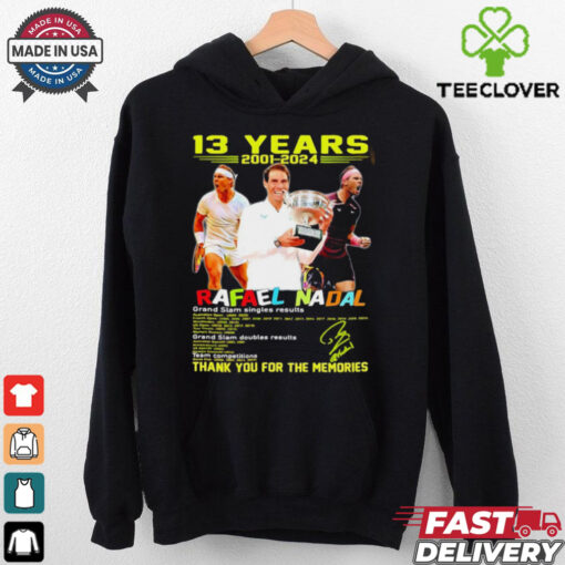 Rafael Nadal 13 years 2001 2024 thank you for the memories shirt