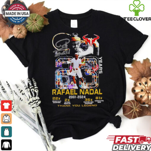 Rafael Nadal 2001 2024 thank you legend 23 years hoodie, sweater, longsleeve, shirt v-neck, t-shirt