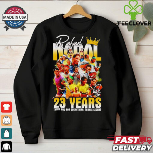 Rafael Nadal 23 years thank you for everything tenis legend hoodie, sweater, longsleeve, shirt v-neck, t-shirt