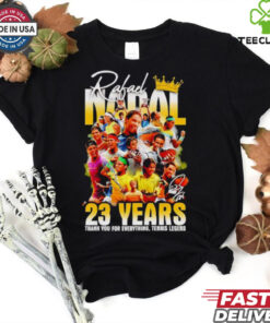 Rafael Nadal 23 years thank you for everything tenis legend hoodie, sweater, longsleeve, shirt v-neck, t-shirt