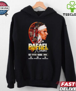 Rafael Nadal 92 titles 1080 wins hoodie, sweater, longsleeve, shirt v-neck, t-shirt