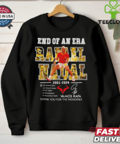 Rafael Nadal end of an era 2001 2024 thank you Vamos Rafa shirt