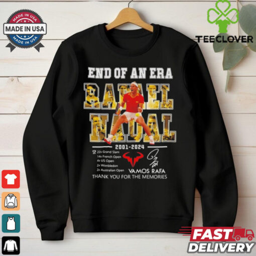 Rafael Nadal end of an era 2001 2024 thank you Vamos Rafa hoodie, sweater, longsleeve, shirt v-neck, t-shirt