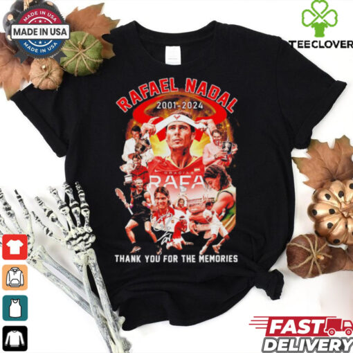 Rafael Nadal tennis player 2001 2024 thank you for the memories shirt