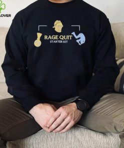 Rage quit starter kit hoodie, sweater, longsleeve, shirt v-neck, t-shirt