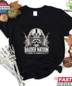 Raider Nation born to dominate Las Vegas Raiders shirt
