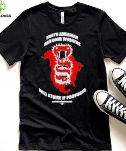 Railroad workers united store north American railroad workers will strike if provoked shirt