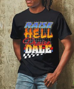 Raise Hell Praise Dale Shirt 1 Raise Hell Praise Dale Shirt